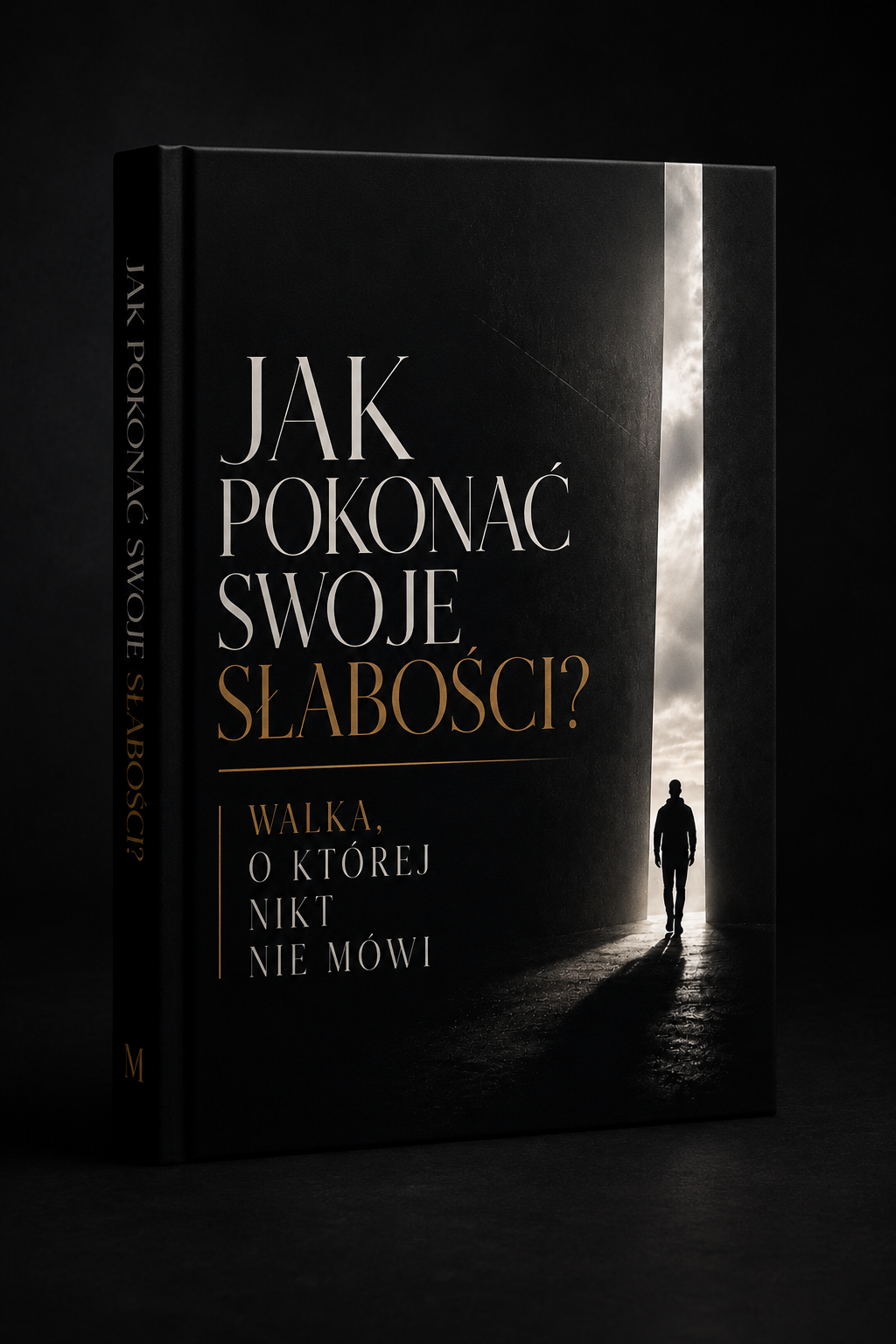 JAK POKONAĆ SWOJE SŁABOŚCI?